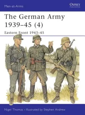 Armia niemiecka 1939-45 (4): Front wschodni 1943-45 - The German Army 1939-45 (4): Eastern Front 1943-45
