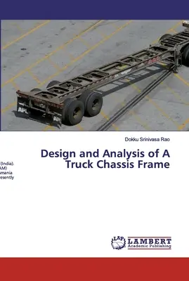 Projektowanie i analiza ramy podwozia ciężarówki - Design and Analysis of A Truck Chassis Frame