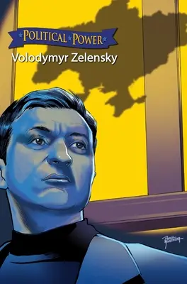 Władza polityczna: Volodymyr Zelenskyy - Political Power: Volodymyr Zelenskyy