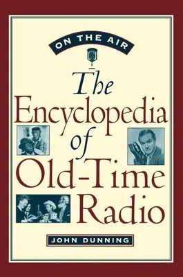 On the Air: Encyklopedia dawnego radia - On the Air: The Encyclopedia of Old-Time Radio