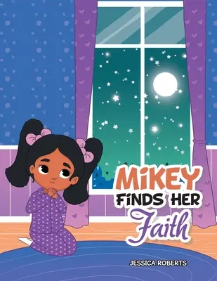 Mikey odnajduje swoją wiarę - Mikey Finds Her Faith