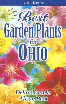 Najlepsze rośliny ogrodowe dla Ohio - Best Garden Plants for Ohio