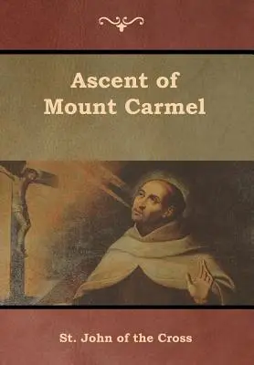 Wejście na Górę Karmel - Ascent of Mount Carmel