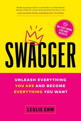 Swagger: Uwolnij wszystko, czym jesteś i stań się wszystkim, czego pragniesz - Swagger: Unleash Everything You Are and Become Everything You Want