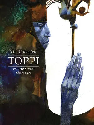 Zebrane Toppi Vol.7: Sharaz-de - The Collected Toppi Vol.7: Sharaz-de