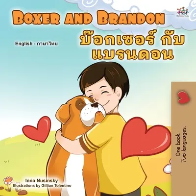 Boxer and Brandon (angielsko-tajska dwujęzyczna książka dla dzieci) - Boxer and Brandon (English Thai Bilingual Book for Kids)