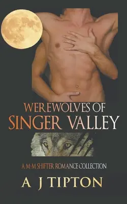 Werewolves of Singer Valley: A M-M Shifter Romance Collection