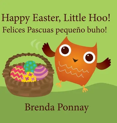 Szczęśliwej Wielkanocy, mały Hoo! / Felices Pascuas pequeo buho! - Happy Easter, Little Hoo! / Felices Pascuas pequeo buho!