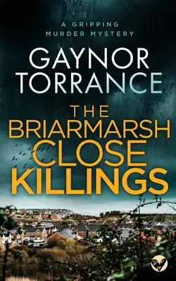 THE BRIARMARSH CLOSE KILLINGS: trzymająca w napięciu tajemnica morderstwa - THE BRIARMARSH CLOSE KILLINGS a gripping murder mystery