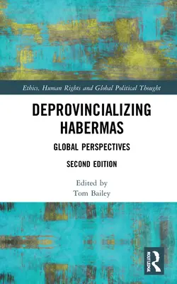 Deprowincjonalizacja Habermasa: Globalne perspektywy - Deprovincializing Habermas: Global Perspectives