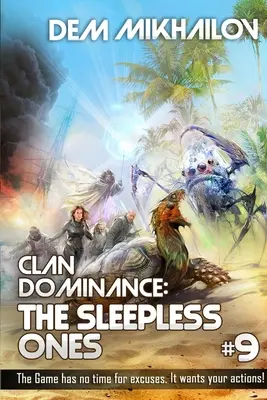 Clan Dominance: Bezsenni (Księga #9): Seria LitRPG - Clan Dominance: The Sleepless Ones (Book #9): LitRPG Series