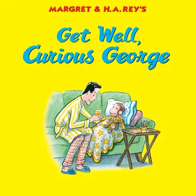 Wracaj do zdrowia, Ciekawski George - Get Well, Curious George