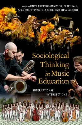 Socjologiczne myślenie w edukacji muzycznej: Międzynarodowe przecięcia - Sociological Thinking in Music Education: International Intersections