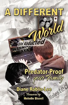 Inny świat: Zabezpiecz swoją rodzinę przed drapieżnikami - A Different World: Predator-Proof Your Family