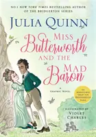 Panna Butterworth i Szalony Baron - przezabawna powieść graficzna autorki bestsellerów Sunday Times z serii Bridgerton - Miss Butterworth and the Mad Baron - a hilarious graphic novel from The Sunday Times bestselling author of the Bridgerton series