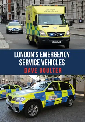 Pojazdy służb ratunkowych w Londynie - London's Emergency Service Vehicles