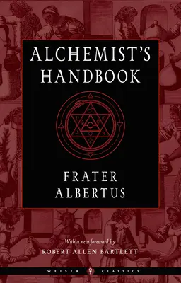 Podręcznik alchemika: Praktyczny podręcznik - The Alchemist's Handbook: A Practical Manual