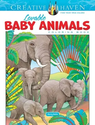 Kolorowanka z ulubionymi zwierzętami dla dzieci Creative Haven - Creative Haven Lovable Baby Animals Coloring Book