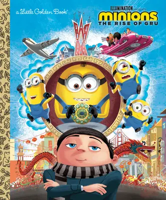 Minionki: Powstanie Gru Mała złota księga - Minions: The Rise of Gru Little Golden Book