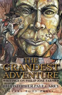 The Grandest Adventure: Pisma o Philipie Josie Farmerze - The Grandest Adventure: Writings on Philip Jos Farmer