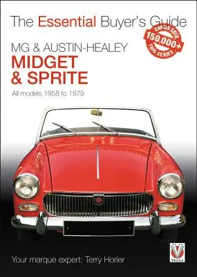 MG & Austin-Healey Midget & Sprite: Alle Modelle 1958 bis 1979 - MG & Austin-Healey Midget & Sprite: All Models 1958 to 1979