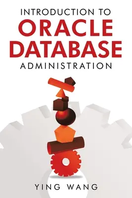 Wprowadzenie do administracji bazą danych Oracle - Introduction to Oracle Database Administration