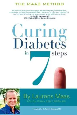 Leczenie cukrzycy w 7 krokach: Przejmij kontrolę i odwróć cukrzycę typu drugiego za pomocą medycyny funkcjonalnej, naturalnie - Curing Diabetes in 7 Steps: Take Control Of, and Reverse Your Type Two Diabetes Using Functional Medicine, Naturally