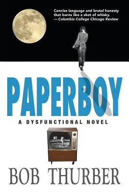 Paperboy: Powieść dysfunkcyjna - Paperboy: A Dysfunctional Novel