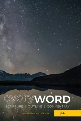 everyWORD: Jan: Pismo Święte, Zarys, Komentarz (ESV) - everyWORD: John: Scripture, Outline, Commentary (ESV)