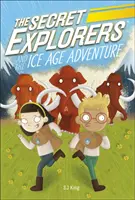 Tajni badacze i przygoda w epoce lodowcowej - Secret Explorers and the Ice Age Adventure