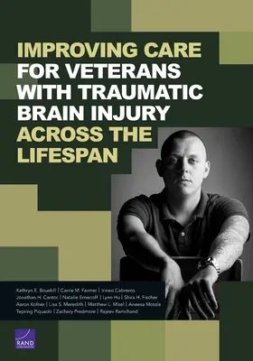 Poprawa opieki nad weteranami z urazowym uszkodzeniem mózgu przez całe życie - Improving Care for Veterans with Traumatic Brain Injury Across the Lifespan