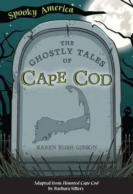 Upiorne opowieści z Cape Cod - The Ghostly Tales of Cape Cod