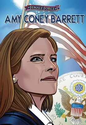 Kobieca siła: Amy Coney Barrett - Female Force: Amy Coney Barrett