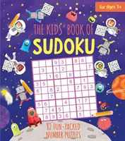 Sudoku dla dzieci - 82 zabawne łamigłówki liczbowe - Kids' Book of Sudoku - 82 Fun-Packed Number Puzzles