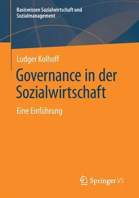 Zarządzanie w gospodarce społecznej: Eine Einfhrung - Governance in Der Sozialwirtschaft: Eine Einfhrung