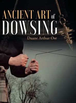 Starożytna sztuka różdżkarstwa - Ancient Art of Dowsing