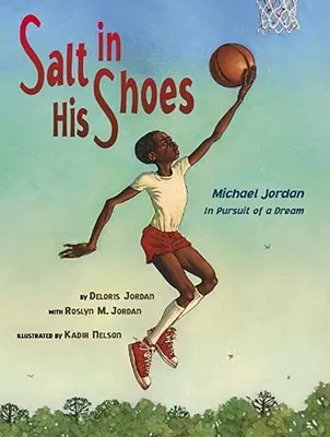 Sól w jego butach: Michael Jordan w pogoni za marzeniami - Salt in His Shoes: Michael Jordan in Pursuit of a Dream