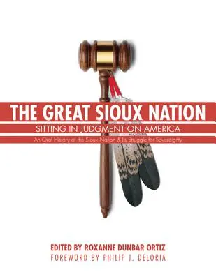 Wielki Naród Siuksów: Siedząc w sądzie nad Ameryką - The Great Sioux Nation: Sitting in Judgment on America