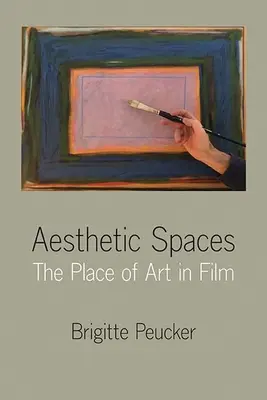 Estetyczne przestrzenie: Miejsce sztuki w filmie - Aesthetic Spaces: The Place of Art in Film