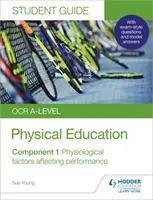 Przewodnik dla studentów OCR A-level Physical Education 1: Czynniki fizjologiczne wpływające na wydajność - OCR A-level Physical Education Student Guide 1: Physiological factors affecting performance