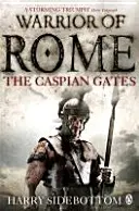 Wojownik Rzymu IV: Bramy Morza Kaspijskiego - Warrior of Rome IV: The Caspian Gates