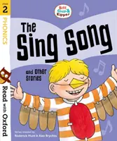 Czytaj z Oxfordem: Stage 2: Biff, Chip and Kipper: The Sing Song and Other Stories - Read with Oxford: Stage 2: Biff, Chip and Kipper: The Sing Song and Other Stories