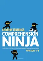 Comprehension Ninja dla dzieci w wieku 7-8 lat: Non-Fiction - arkusze ćwiczeń na rozumienie tekstu dla klasy 3 - Comprehension Ninja for Ages 7-8: Non-Fiction - Comprehension worksheets for Year 3