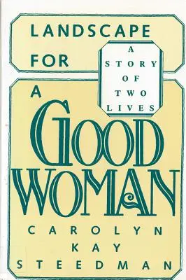 Landscape for a Good Woman: Historia dwóch żyć - Landscape for a Good Woman: A Story of Two Lives