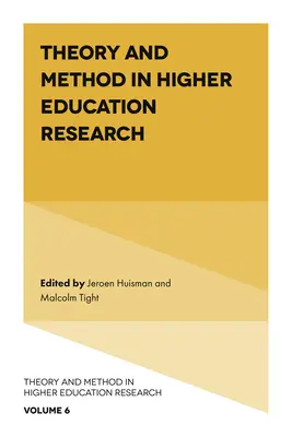 Teoria i metoda w badaniach nad szkolnictwem wyższym - Theory and Method in Higher Education Research