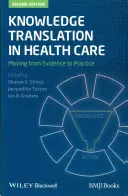 Tłumaczenie wiedzy w służbie zdrowia - Knowledge Translation in Healt