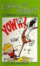 Calvin i Hobbes Tom 1 `A' - Seria Calvin i Hobbes: Thereby Hangs a Tail - Calvin And Hobbes Volume 1 `A' - The Calvin & Hobbes Series: Thereby Hangs a Tail