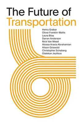 Przyszłość transportu: SOM Thinkers Series - The Future of Transportation: SOM Thinkers Series