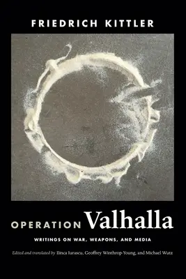 Operacja Valhalla: Pisma o wojnie, broni i mediach - Operation Valhalla: Writings on War, Weapons, and Media