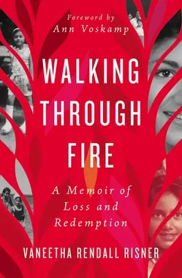 Idąc przez ogień: Wspomnienie straty i odkupienia - Walking Through Fire: A Memoir of Loss and Redemption